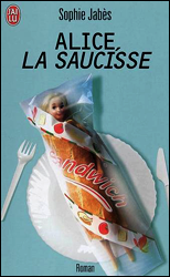 Alice la saucisse, ed. J'ai Lu